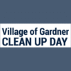 Village of Gardner Clean Up Day • Monday, Oct 12