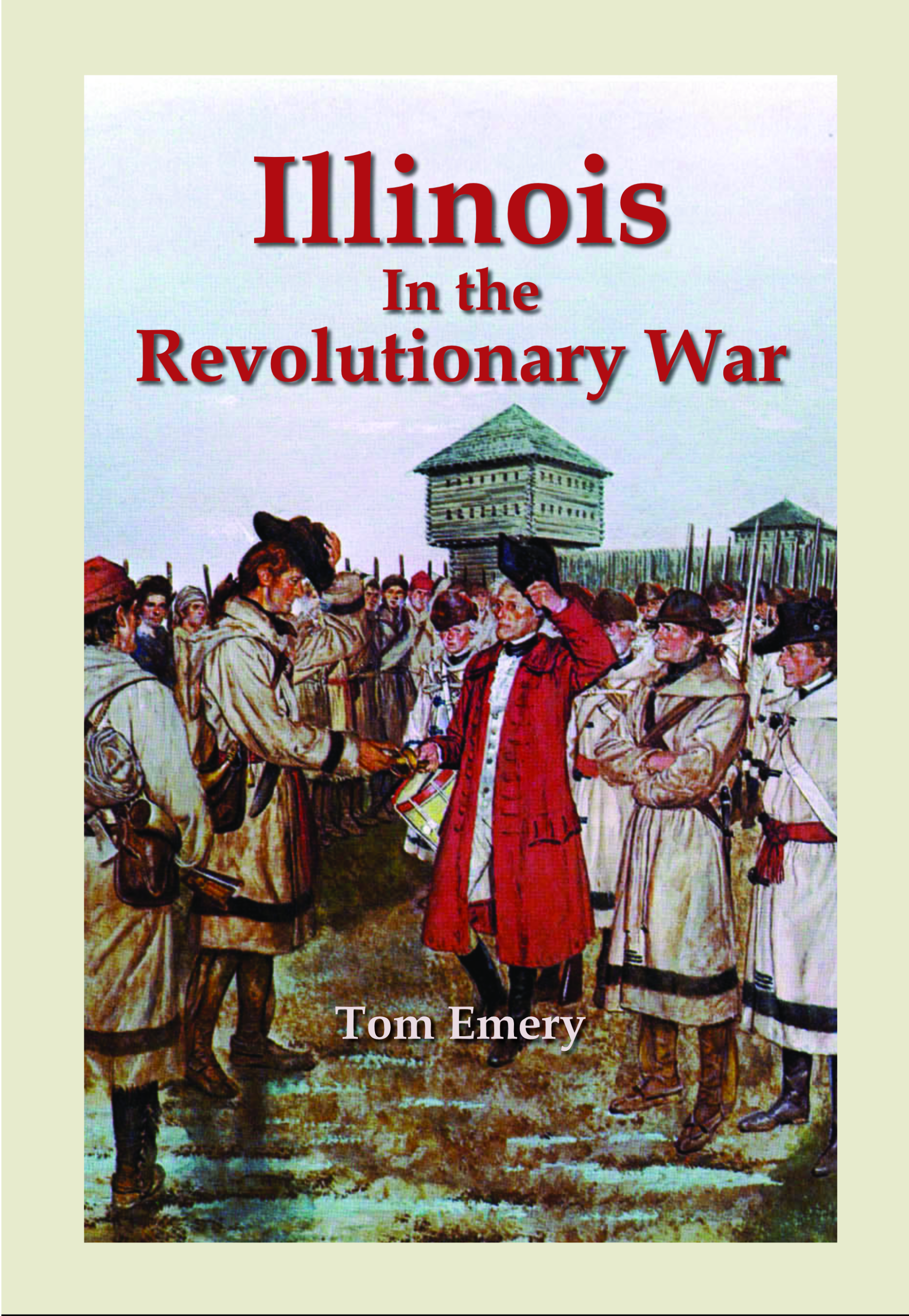 NEW BOOK ON ILLINOIS IN REVOLUTIONARY WAR HELPS AMERICA CELEBRATE 250